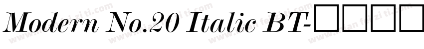 Modern No.20 Italic BT字体转换